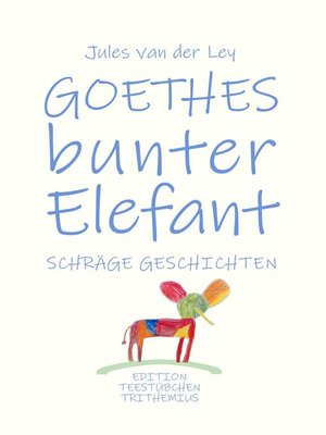 cover image of Goethes bunter Elefant